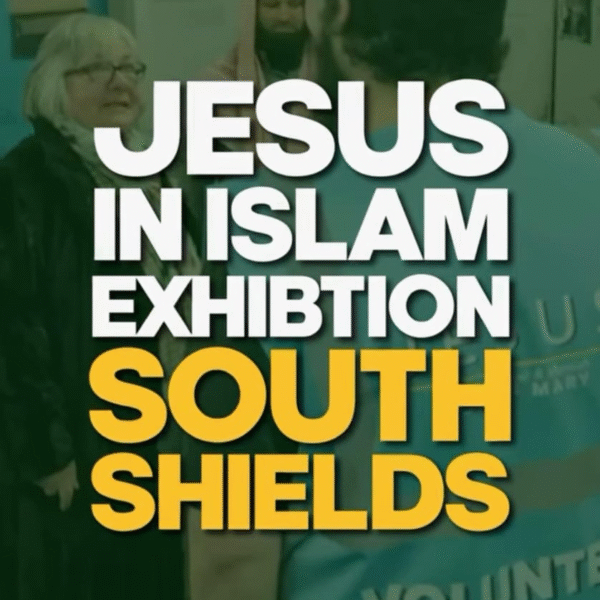 South Shields Hosts Jesus in Islam Exhibition: Bridging Understanding…