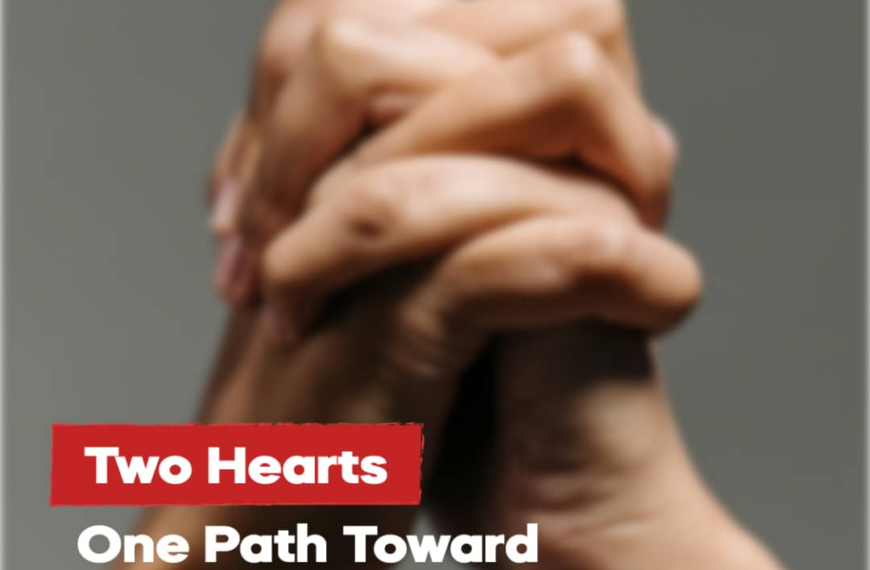 Two Hearts, One Path Toward Allah