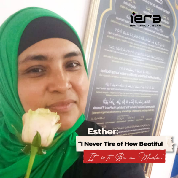 “I Never Tire of How Beautiful It Is to Be a Muslim”: Esther’s Journey to Truth